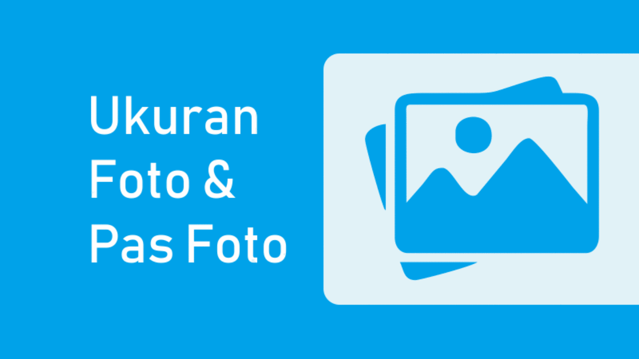 Keterangan Ukuran Foto