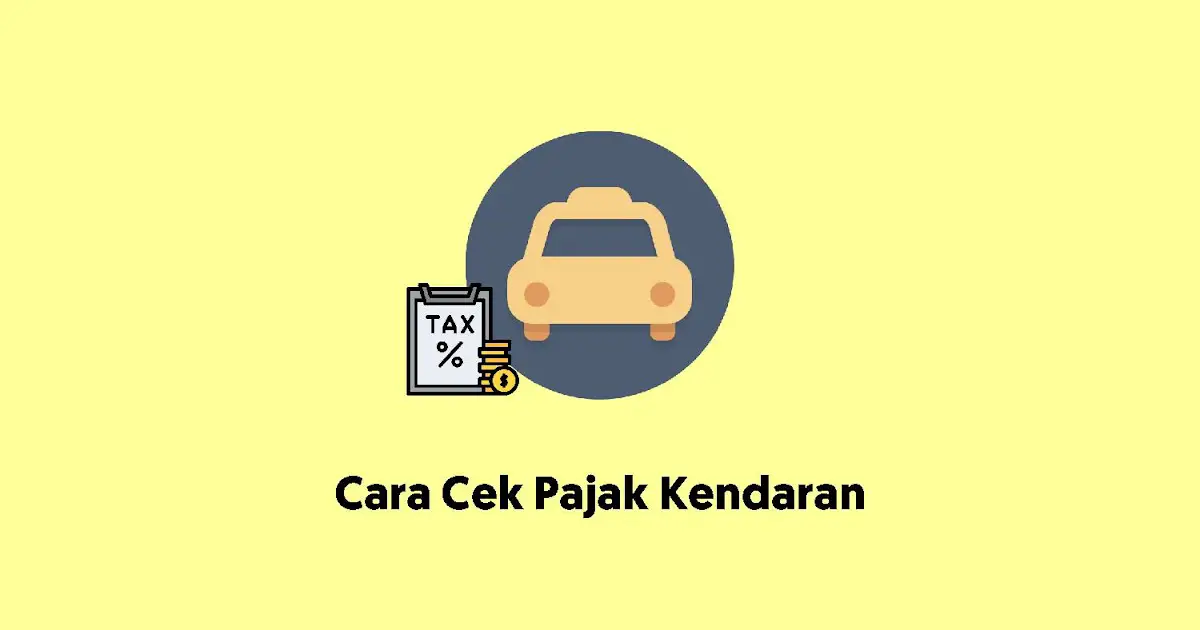 Cara Cek Pajak Kendaraan